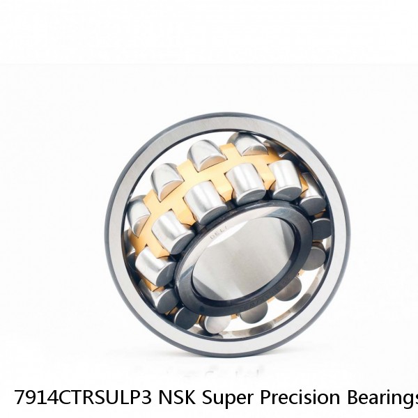 7914CTRSULP3 NSK Super Precision Bearings