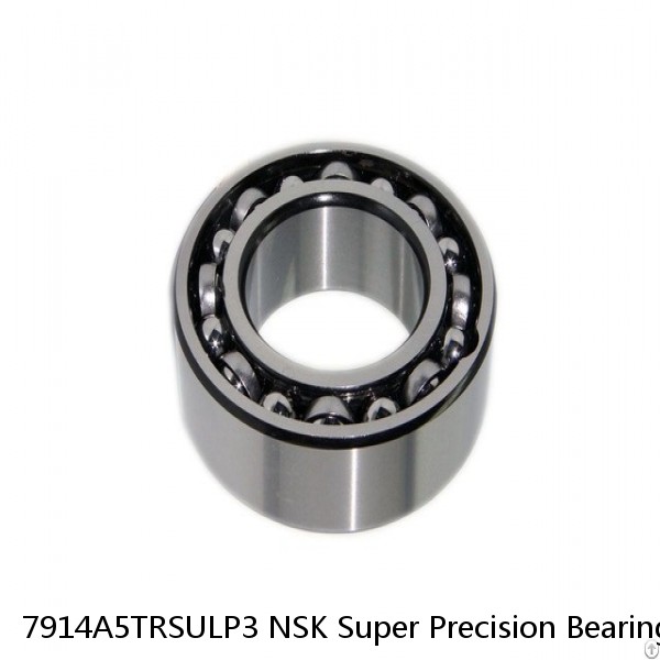 7914A5TRSULP3 NSK Super Precision Bearings