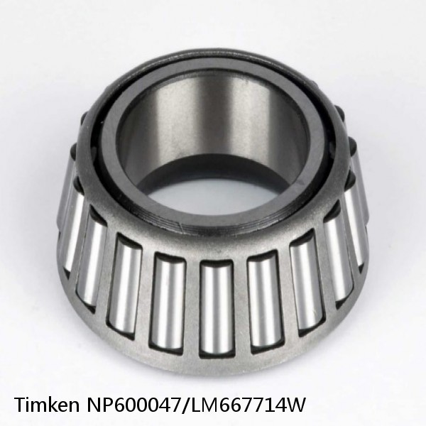 NP600047/LM667714W Timken Tapered Roller Bearings