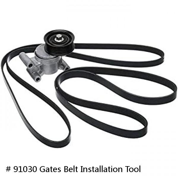 # 91030 Gates Belt Installation Tool #1 image